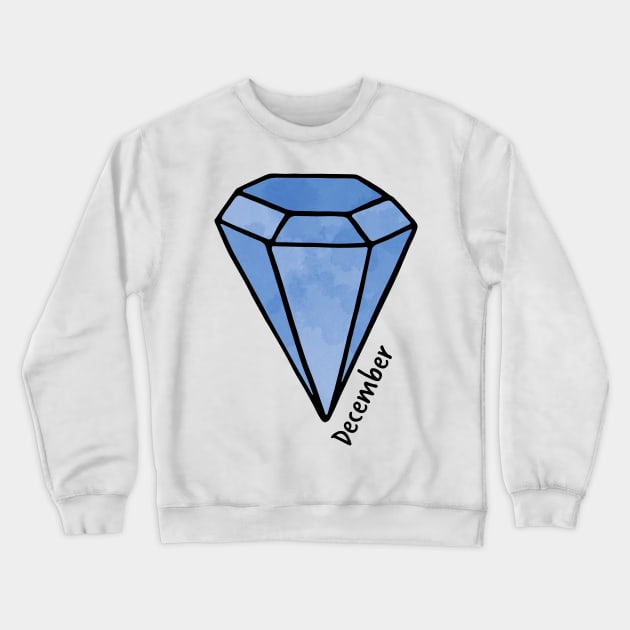 December Blue Topaz Birthstone Crewneck Sweatshirt by murialbezanson